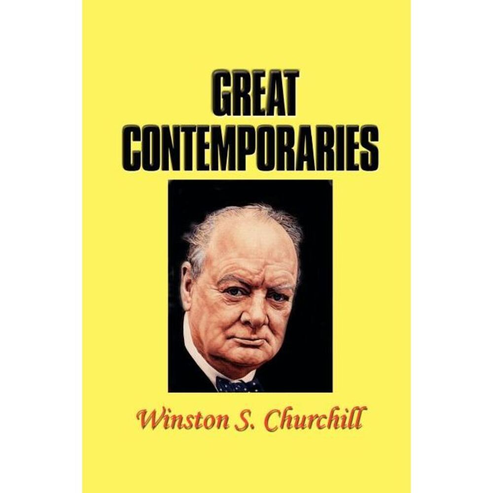 Great Contemporaries -- Winston Churchill